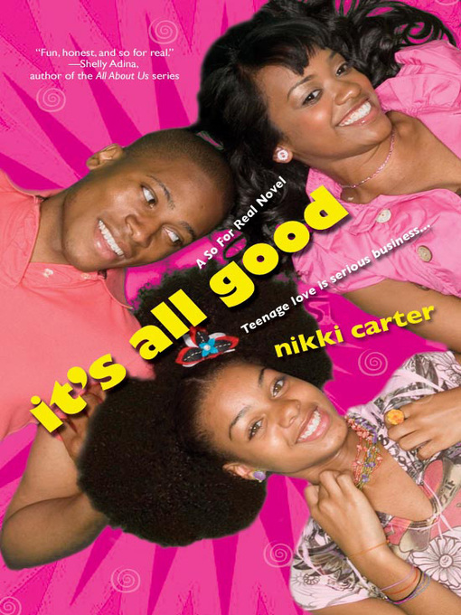 Title details for It's All Good by Nikki Carter - Available